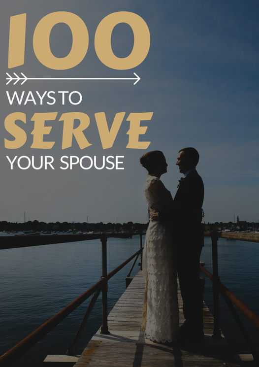 100 Ways to Serve Your Spouse