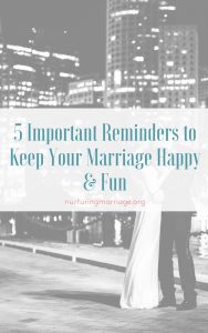 5-important-reminders-to-keep-your-marriage-happy-fun
