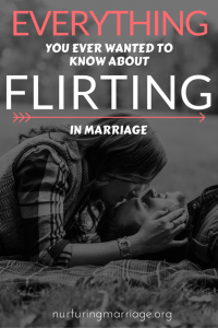 everything-you-ever-wanted-to-know-about-flirting-in-marriage