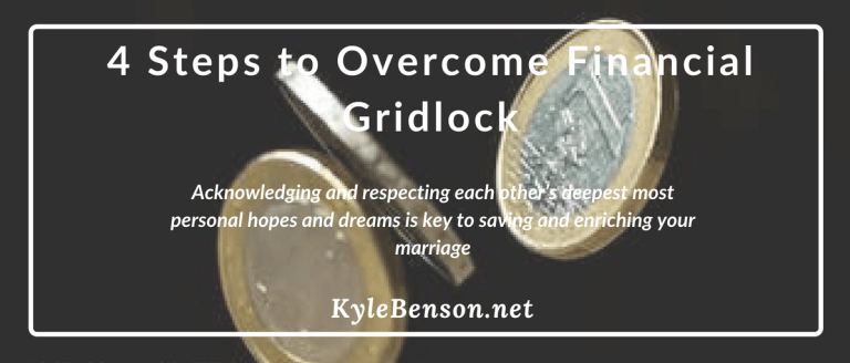 4 Steps to Overcome Financial Gridlock in Your Marriage